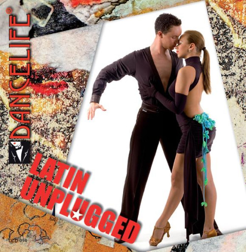 Dancelife Latin Unplugged [Tanzmusik CD]