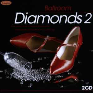 Ballroom Diamonds 2 [Tanzmusik 2CD]